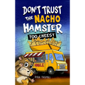 Don't Trust the Nacho Hamster: Too Cheesy