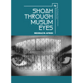 Shoah Through Muslim Eyes