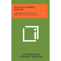 Saga Of A Forest Ranger: A Biography Of William R. Kreutzer, Forest Ranger No. 1