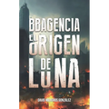 BBAgencia: El origen de Luna