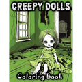 Creepy Dolls: Coloring Book Featuring Spooky Illustrations of Scary Grayscale Dolls in Various Horror Styles for Fans with a Taste for the Eerie and C
