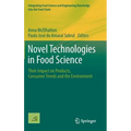 Novel Technologies in Food Science: Their Impact on Products, Consumer Trends and the Environment