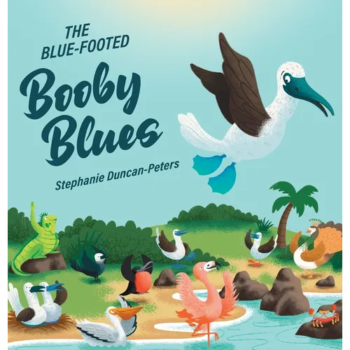 The Blue-Footed Booby Blues