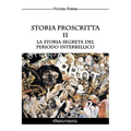 Storia proscritta II - La storia segreta del periodo interbellico: Il ruolo degli agenti ebrei nella storia contemporanea