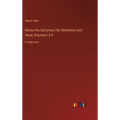 Marius the Epicurean; His Sensations and Ideas; Volumes I & II: in large print