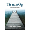 Tír na nÓg: A Family Saga