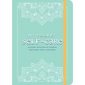 My Pocket Self-Care: Anytime Activities to Refresh Your Mind, Body, and Spirit
