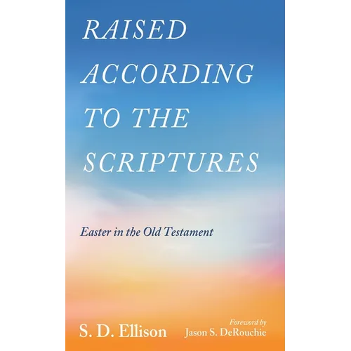 Raised according to the Scriptures