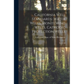 California Well Standards: Water Wells, Monitoring Wells, Cathodic Protection Wells: No.74-90