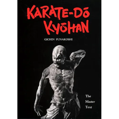 Karate-Do Kyohan: The Master Text