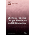 Chemical Process Design, Simulation and Optimization