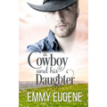 A Cowboy and his Daughter: A Johnson Brothers Novel