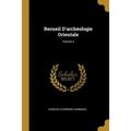 Recueil D'archéologie Orientale; Volume 4