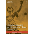 Commentaries on American Law, Volume IV (in four volumes)