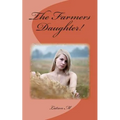 The Farmers Daughter!