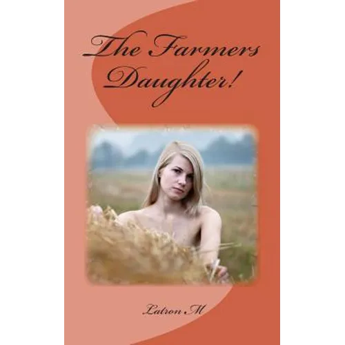 The Farmers Daughter!