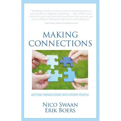 Making Connections: Getting Things Done with Other People