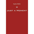 Just a Moment