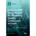 Using Vis-NIR Spectroscopy for Predicting Quality Compounds in Foods