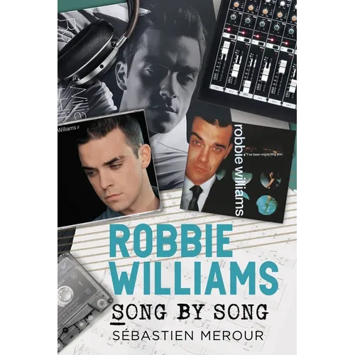 Robbie Williams: Song by Song