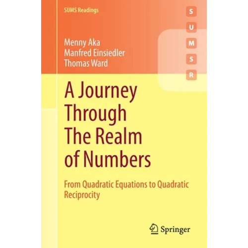 A Journey Through the Realm of Numbers: From Quadratic Equations to Quadratic Reciprocity