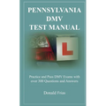 Pennsylvania DMV Test Manual: Practice and Pass DMV Exams with over 300 Questions and Answers