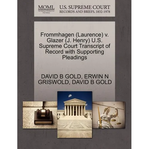 Frommhagen (Laurence) V. Glazer (J. Henry) U.S. Supreme Court Transcript of Record with Supporting Pleadings