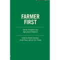 Farmer First: Farmer Innovation and Agricultural Research