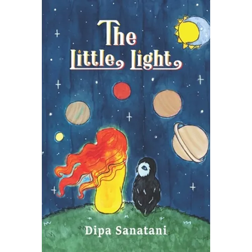 The Little Light: A Story of Reincarnation and the Crazy Cosmic Family