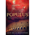 Populus: Living and Dying in Ancient Rome