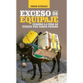 Exceso De Equipaje: Cuando La Vida Se Vuelve Una Carga Pesada