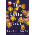 The Better Liar