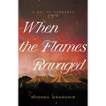 When the Flames Ravaged: July 6, 1944