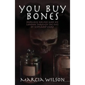 You Buy Bones: Sherlock Holmes and his London Through the Eyes of Scotland Yard