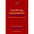 Sanctifying Interpretation: Vocation, Holiness, and Scripture