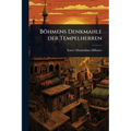 Böhmens Denkmahle der Tempelherren