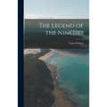 The Legend of the Nineties