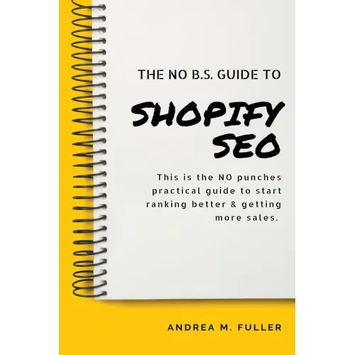 The No B.S. Guide To Shopify SEO