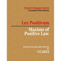 Maxims of Positive Law: Lex Positivum