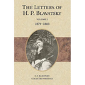 The Letters of H. P. Blavatsky: Volume 2 1879-1883