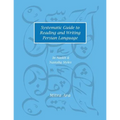 Systematic Guide to Reading and Writing Persian Language: In Naskh & Nasta'liq Styles