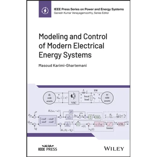 Modeling and Control of Modern Electrical Energy Systems - Hardcover