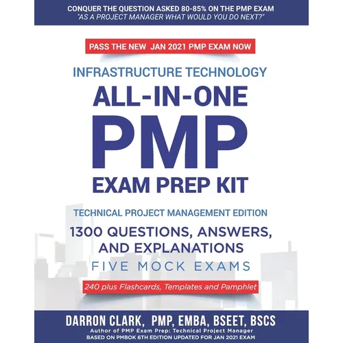 All-In-One PMP(R) EXAM PREP Kit,1300 Question, Answers, and Explanations, 240 Plus Flashcards, Templates and Pamphlet Updated for Jan 2021 Exam: Based