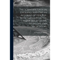 The Scientific Lady in England, 1650-1760 an Account of Her Rise, With Emphasis on the Major Roles of the Telescope and Microscope