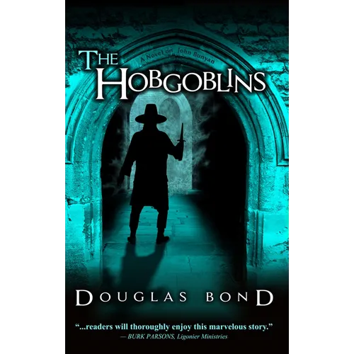 The Hobgoblins: A Novel on John Bunyan