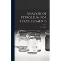 Analysis of Petroleum for Trace Elements
