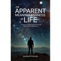 The Apparent Meaninglessness of Life, A Journey Through Existential Inquiry and Cosmic Indifference