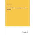 Memorial of the Revival in Plymouth Church, Brooklyn