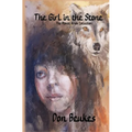 The Girl in the Stone: The Monte Arabi Collection
