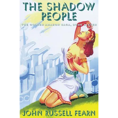 The Shadow People: The Golden Amazon Saga, Book Eleven